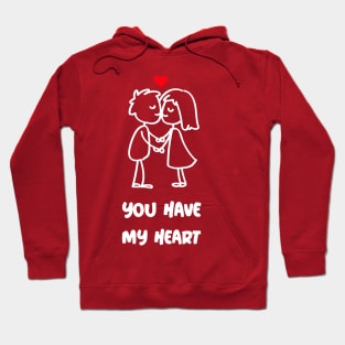 YOU HAVE MY HEART TEE Hoodie